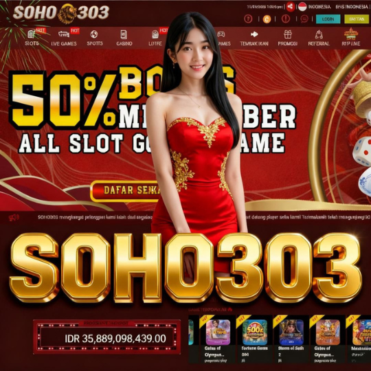 SOHO303 | Slot Gacor Anti Sepi, Game Favorit Hari Ini pasti cuan