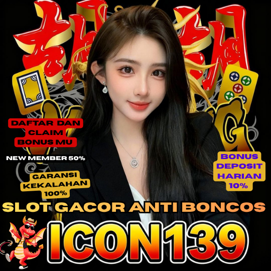 ICON139 Slot Online Gacor Terbaru