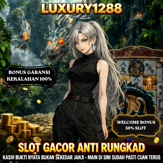 LUXURY1288 ⚡ Slot Gacor Praktis & Mudah Menang sudah jelas cuan