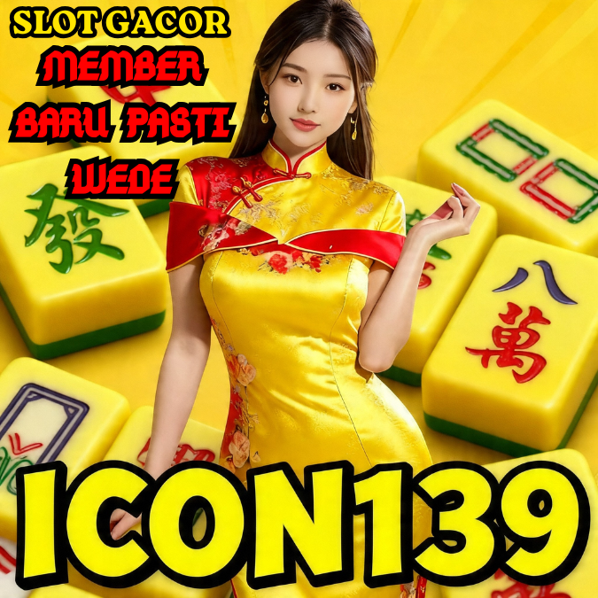 ICON139 Slot Online Gacor Terbaru